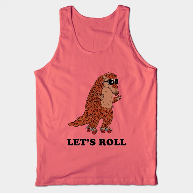 Pangolin Let's Roll Tank Top by dumbshirts